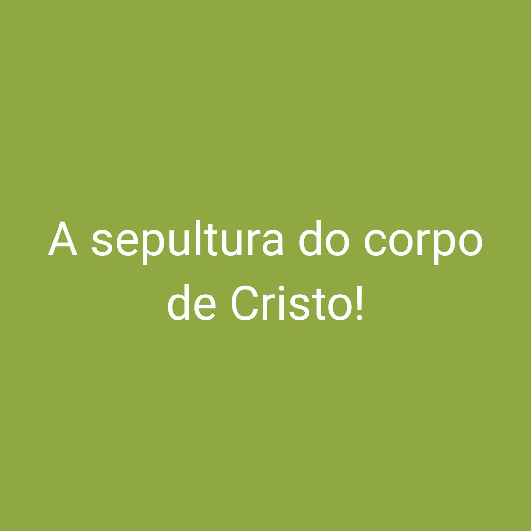 A sepultura do corpo de Cristo episode artwork