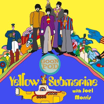 Yellow Submarine (1968) - with Joel Morris
