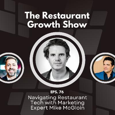 Navigating Restaurant Tech with Marketing Expert Mike McGloin