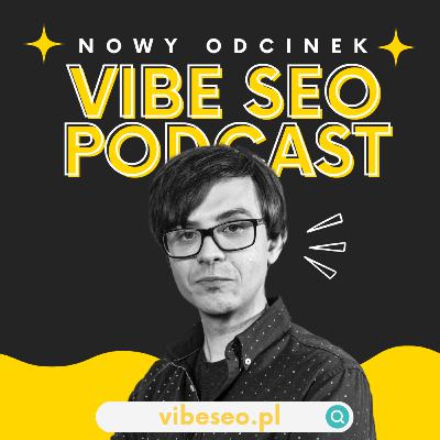 VSP:008 – I hate SEO. AI kradnie ruch, LinkedIn wkurza, a Discover to nie SEO