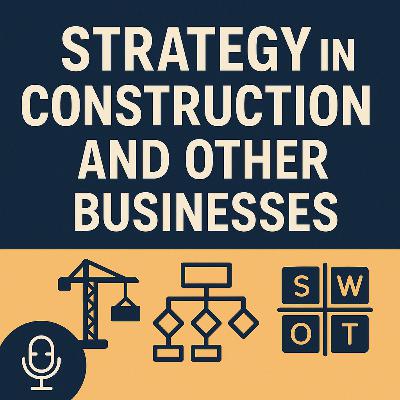 Strategy in Construction and Other Businesses Part 1 Strategy in Construction and Other Businesses Part 1
