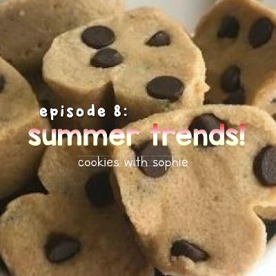 Episode 8: Summer Trends (2021) Episode 8: Summer Trends (2021)