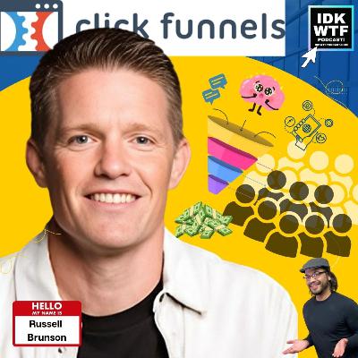 96: The Inspirational Journey of Russell Brunson: From Junk Mail to ClickFunnels