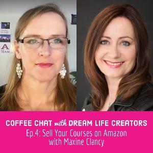 Ep.4: Sell Your Courses on Amazon with Maxine Clancy