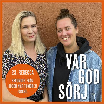 Rebecca-överlevde en brusten tumör, ett mirakel