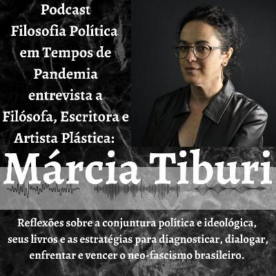 Episódio 10. Entrevista com Márcia Tiburi. Episódio 10. Entrevista com Márcia Tiburi.