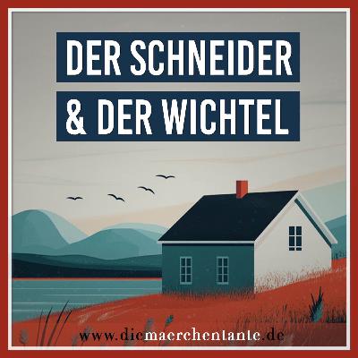 Der Schneider und der Wichtel Der Schneider und der Wichtel