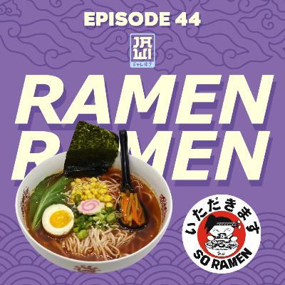 Ep. 44 Ramen Ramen with @soramen.id