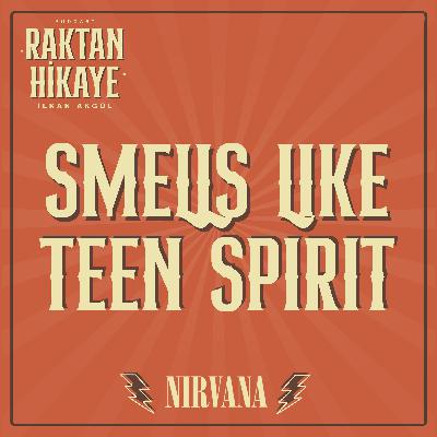7- Smells Like Teen Spirit / Nirvana