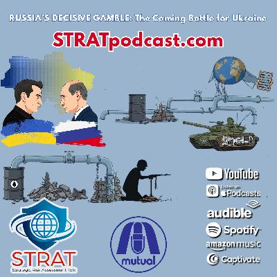 STRAT | September 10, 2025 | Russia’s Decisive Gamble: The Coming Battle for Ukraine