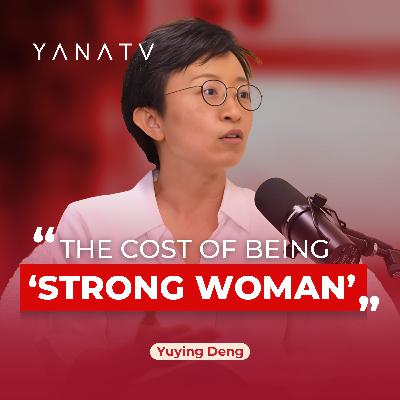 #40 The Truth About Leadership, Motherhood & the Pressure on Women to Have It All | Yuying Deng #40 The Truth About Leadership, Motherhood & the Pressure on Women to Have It All | Yuying Deng