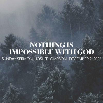 Nothing is Impossible with God