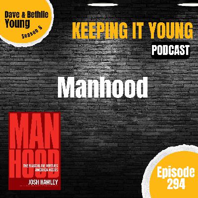 Manhood Part 1 [Hawley]