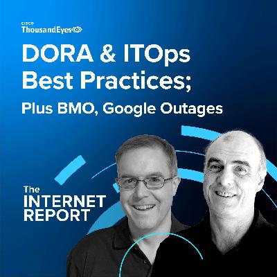 DORA & ITOps Best Practices; Plus BMO, Google Outages