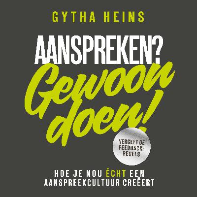 Hoe creëer je nou écht een Aanspreekcultuur? Deel 2
