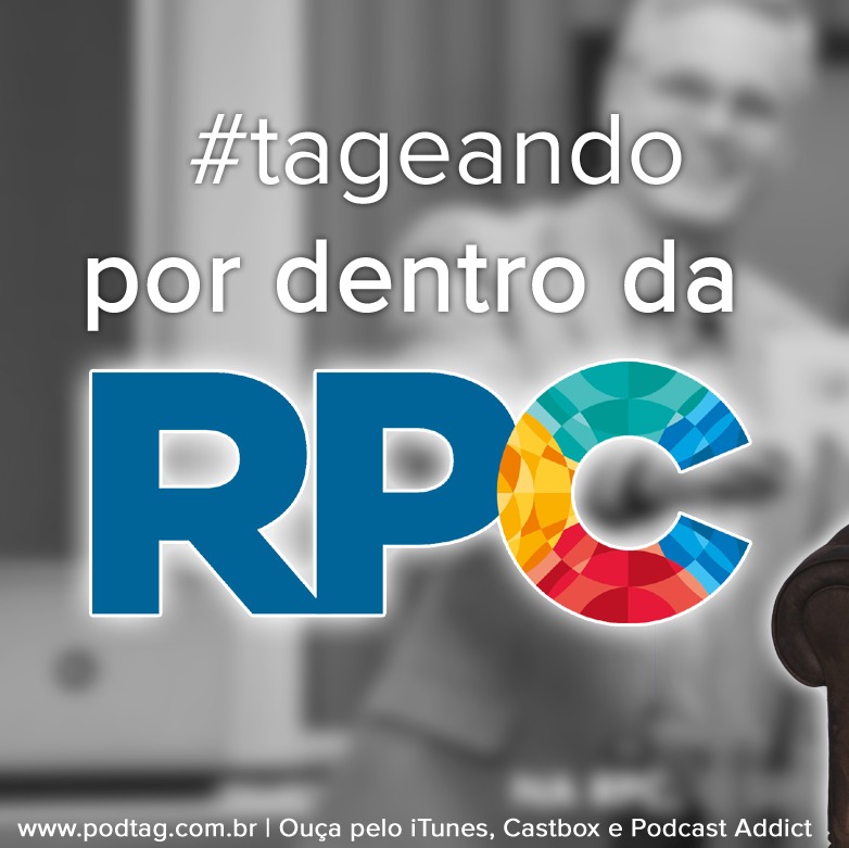 #10 - Tageando #02 - Por dentro da RPC #10 - Tageando #02 - Por dentro da RPC