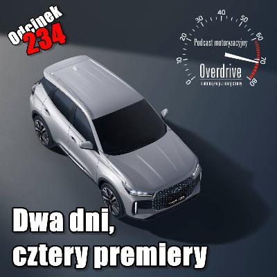 Podcast motoryzacyjny Overdrive | Odcinek 234 | Dwa dni, cztery premiery
