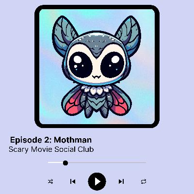 Episode 2: Mothman