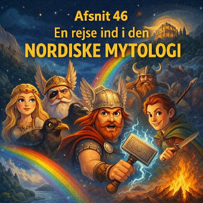 #46 Valhalla og Nordiske guder