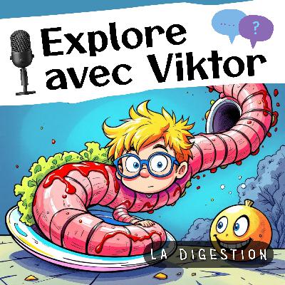 La digestion : le grand voyage de ton déjeuner (S.1 / Ep. 9)