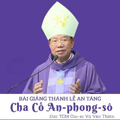 Bài giảng: Thánh lễ an táng cha An-phong-sô Vũ Ngọc Thiên | Đức TGM Giu-se Vũ Văn Thiên
