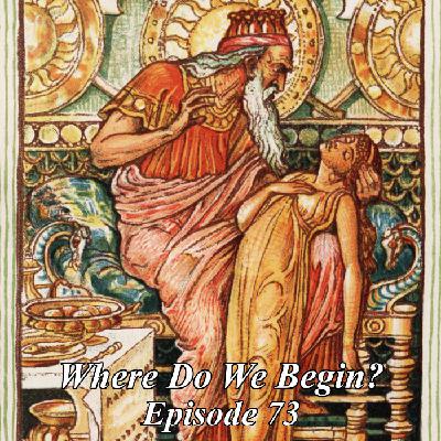 Where Do We Begin Episode #73: King Midas vs Xmas