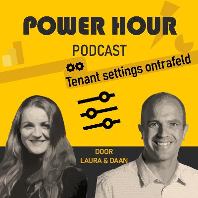 Aflevering 18 - Tenant settings ontrafeld Aflevering 18 - Tenant settings ontrafeld