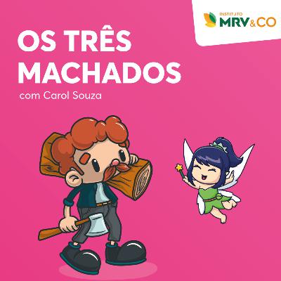 #31 - Os Três Machados