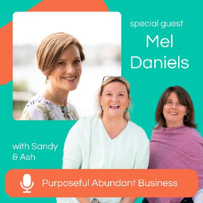 Authentic Connections: The Power of Purpose-Driven content with Mel Daniels
