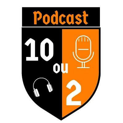 Ep 23 - O 10 ou 2 falando de Copa do Brasil, Copa América e muita besteira! Vem com a gente!!!
