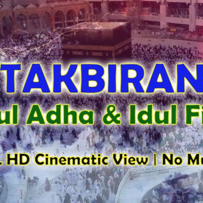 Takbiran Idul Adha dan Idul Fitri