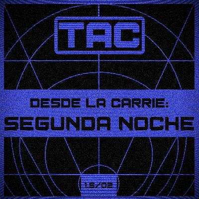 TAC - DLC - Segunda noche - T1.5E02