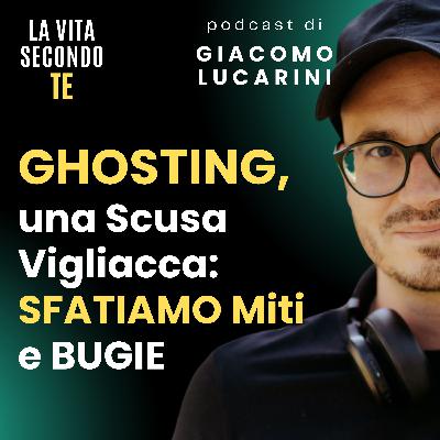 GHOSTING, una Scusa Vigliacca: SFATIAMO Miti e BUGIE GHOSTING, una Scusa Vigliacca: SFATIAMO Miti e BUGIE