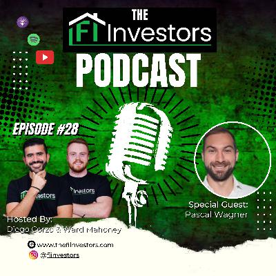 #28 The Investing Thesis With Pascal Wagner/The FI Investors Podcast