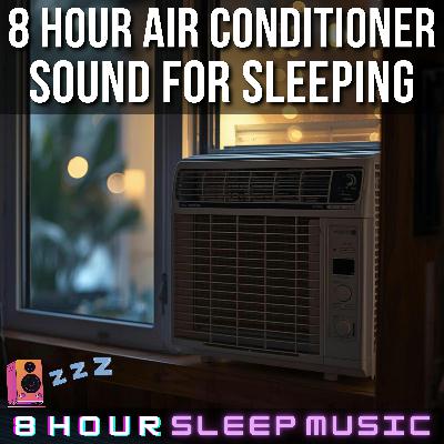 💨 8 Hour Air Conditioner Sound for Sleeping | Steady White Noise for Deep Rest & Relaxation 😴