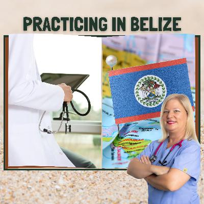 Belize's Medical Industry; Career & Insights - Health Care in Belize Part 2