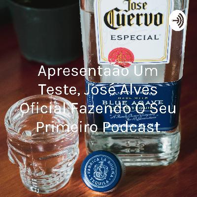 Teste primeiro podcast não apresentação por isso simplesmente