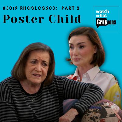 #3019 RHOSLC S603 Part 2: Poster Child