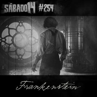 Sábado 14 #254 - Frankenstein (2025)