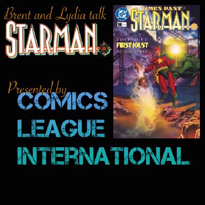Brent & Lydia Talk Starman 19: Starman 18