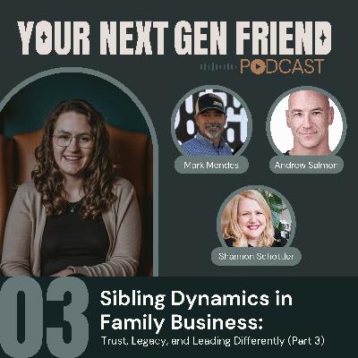 Sibling Dynamics in Family Business: Trust, Legacy, and Leading Differently (Part 3)