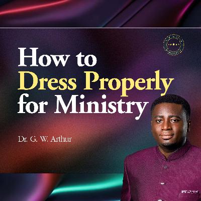How To Dress Properly For Ministry How To Dress Properly For Ministry