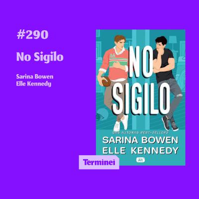 #290 - No Sigilo