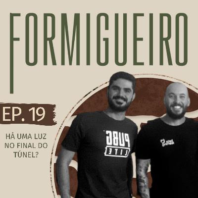 Há uma luz no final do túnel? | T3 - Ep.19