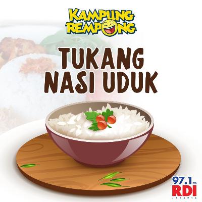 KAMPUNG REMPONG - Tukang Nasi Uduk KAMPUNG REMPONG - Tukang Nasi Uduk
