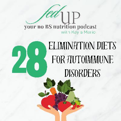 28: Elimination Diets for Autoimmune Disorders