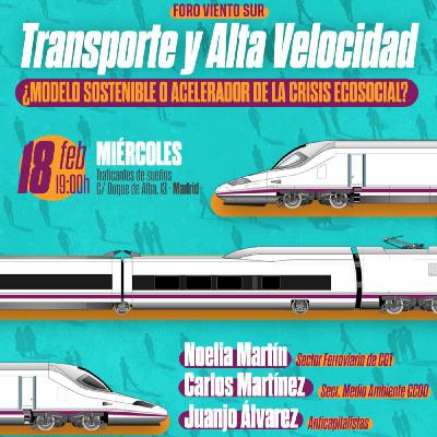 Foro Viento Sur: Transporte y Alta Velocidad. ¿Modelo sostenible o acelerador de la crisis ecosocial?