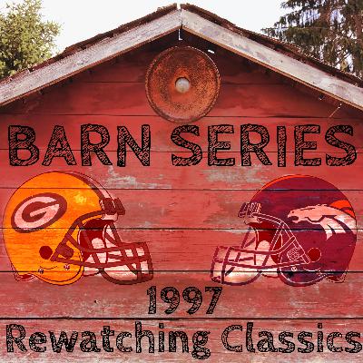 Barn Series #10 - GB vs DEN 1997 Super Bowl Barn Series #10 - GB vs DEN 1997 Super Bowl