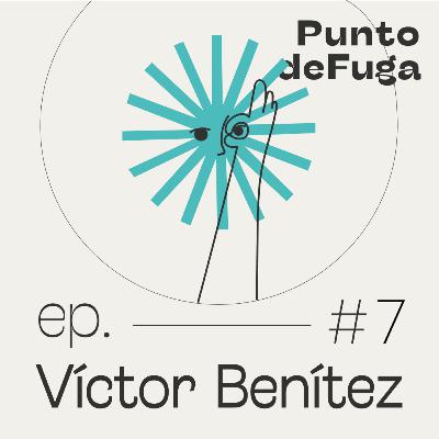 #7 Víctor Benítez - Salud mental en tiempos difíciles