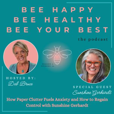 Ep. 26 | How Paper Clutter Fuels Anxiety and How to Regain Control with Sunshine Gearhart